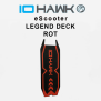 IO HAWK Legend Deck red